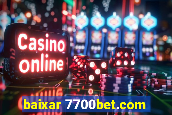 baixar 7700bet.com